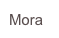 Mora